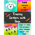 Bark Through the Alphabet: Tracing Letters with Dogs - Paperback