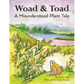 Woad & Toad: A Misunderstood Plant Tale - Paperback