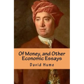 Of Money, and Other Economic Essays - Paperback
