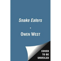 The Snake Eaters: Counterinsurgency Advisors in Combat - Paperback