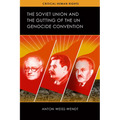 The Soviet Union and the Gutting of the UN Genocide Convention
