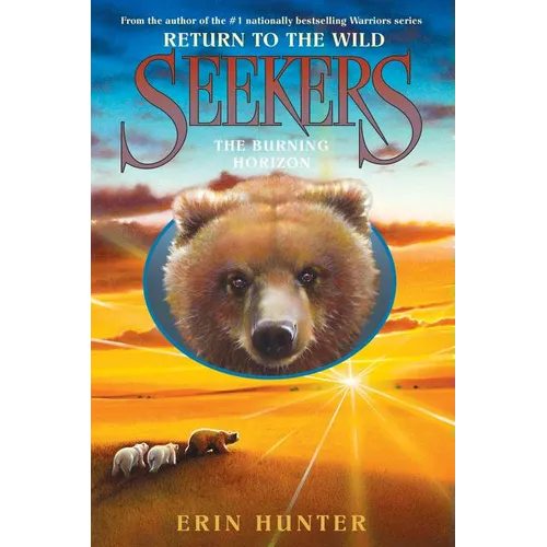Seekers: Return to the Wild #5: The Burning Horizon - Hardcover