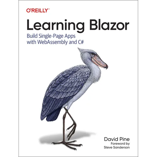 Learning Blazor: Build Single-Page Apps with Webassembly and C# - Paperback