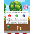 Cursive Handwriting Workbook For Kids: A cursive writing practice workbook for beginners young adults and teens within 3 in 1 letter tracing practice - Paperback