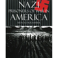 Nazi Prisoners of War in America