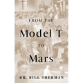 From the Model T to Mars - Paperback