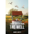 Living Water from the Well - Paperback