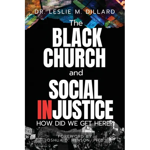 The Black Church and Social Injustice - Paperback