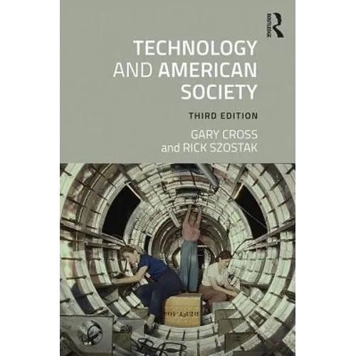 Technology and American Society: A History - Paperback
