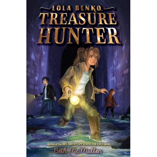 Lola Benko, Treasure Hunter - Hardcover