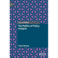 The Politics of Policy Analysis - Hardcover