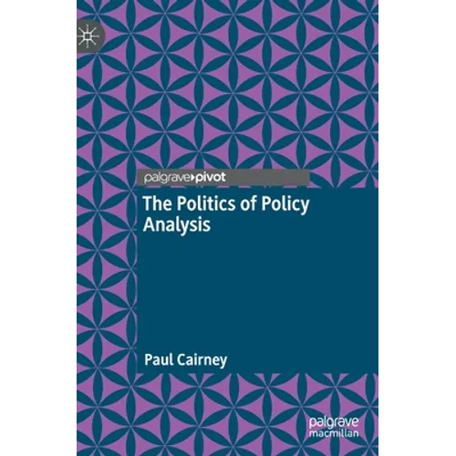 The Politics of Policy Analysis - Hardcover