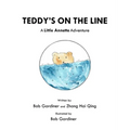 Teddy's on the Line: A Little Annette Adventure - Paperback