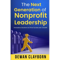 The Next Generation of Nonprofit Leadership - Paperback