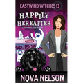 Happily Hereafter: A Paranormal Cozy Mystery - Paperback