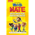 Big Nate: Destined for Awesomeness - Paperback