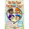 Do you talk the way I talk? - Paperback