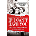 If I Can't Have You: Susan Powell, Her Mysterious Disappearance, and the Murder of Her Children - Mass Market Paperbound