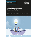 The Risky Business of Education Policy - Paperback