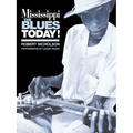 Mississippi Blues Today - Paperback