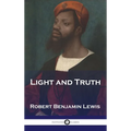 Light and Truth - Hardcover