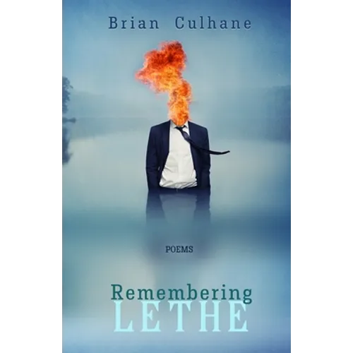 Remembering Lethe: Poems - Paperback