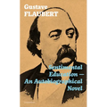 Sentimental Education - An Autobiographical Novel (Complete Edition) - Paperback