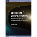 Special and General Relativity: An Introduction to Spacetime and Gravitation - Paperback