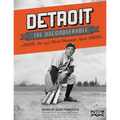 Detroit the Unconquerable: The 1935 World Champion Tigers - Paperback