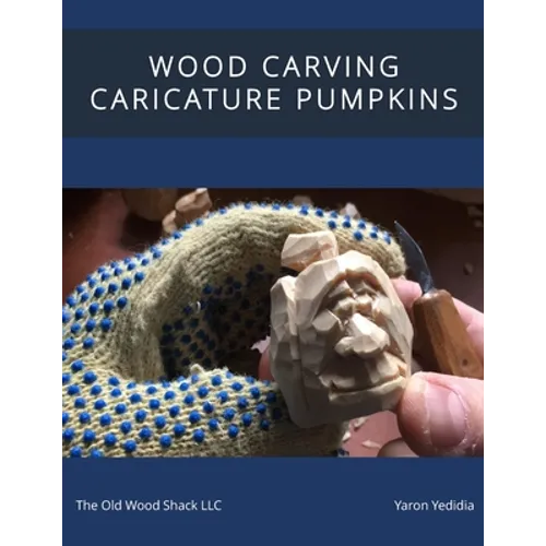 Wood Carving Caricature Pumpkins - Paperback