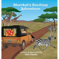 Meerkat's Exciting Adventure - Hardcover