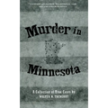 Murder in Minnesota: A Collection of True Cases - Paperback