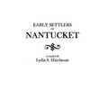 Early Settlers of Nantucket - Paperback