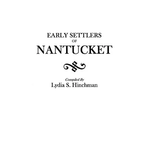 Early Settlers of Nantucket - Paperback