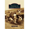 Farming in Carroll County - Hardcover