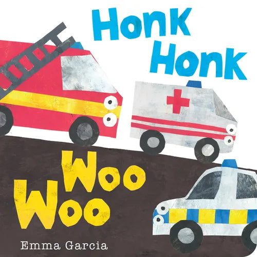 Honk Honk Woo Woo - Board Book