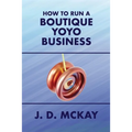 How to Run a Boutique Yoyo Business - Paperback