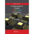 Fundamentals of Parallel Multicore Architecture - Paperback