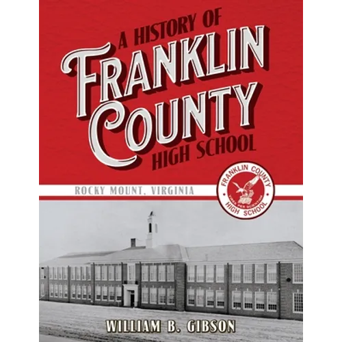 A History of Franklin County High School - Paperback