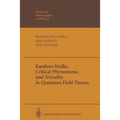 Random Walks, Critical Phenomena, and Triviality in Quantum Field Theory - Paperback