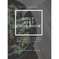 Gout Diet Cookbook - Hardcover