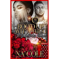 Boo'd Up Wit' a Thug, a Valentine's Saga - Paperback