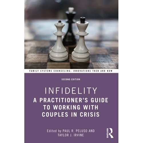 Infidelity: A Practitioner's Guide to Working with Couples in Crisis - Paperback
