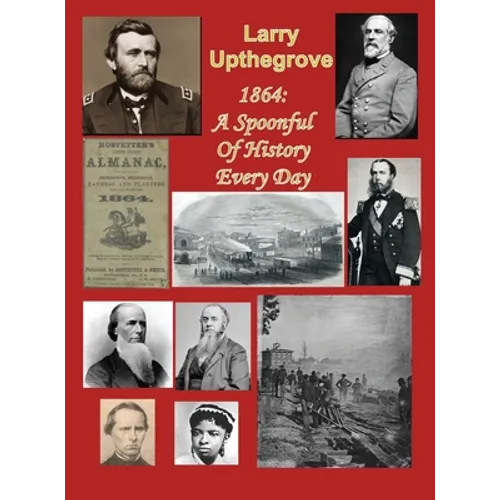 1864: A Spoonful of History Every Day