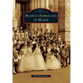 Franco-Americans of Maine