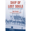 Ship of Lost Souls: The Tragic Wreck of the Steamship Valencia