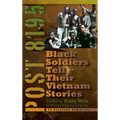 Post 8195: Black Soldiers Tell Their Vietnam Stories
