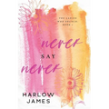 Never Say Never: The Ladies Who Brunch Book 1 - Paperback