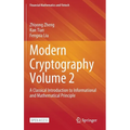 Modern Cryptography Volume 2: A Classical Introduction to Informational and Mathematical Principle - Hardcover