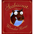 Seabiscuit the Wonder Horse - Hardcover